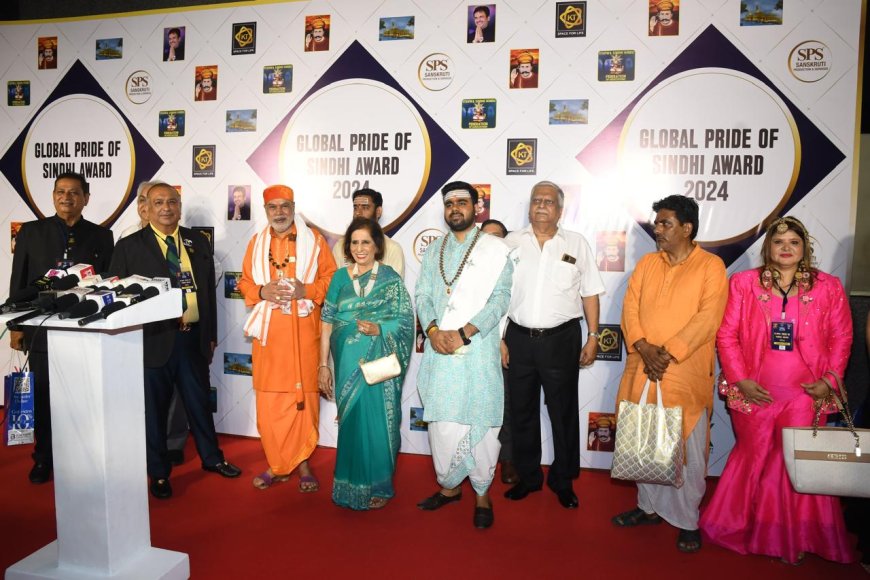 GLOBAL PRIDE OF SINDHI AWARDS 2024: A GLORIOUS CELEBRATION OF SINDHI HERITAGE