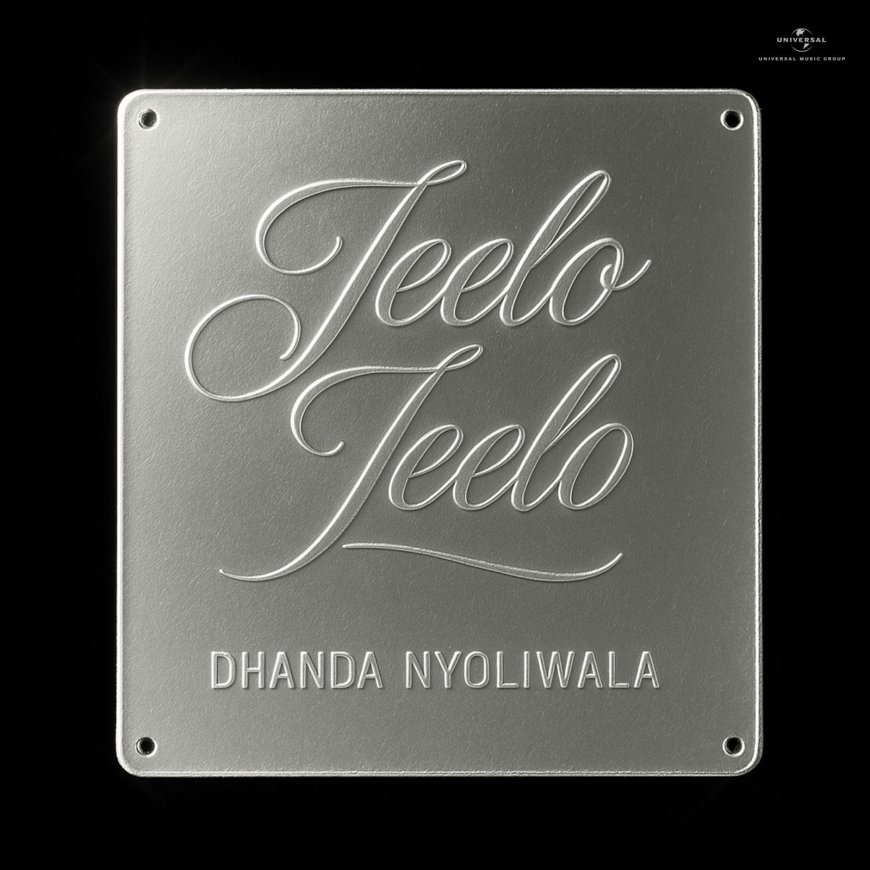 Dhanda Nyoliwala's 'Jeelo Jeelo': A Musical Anthem for Growth and Positivity