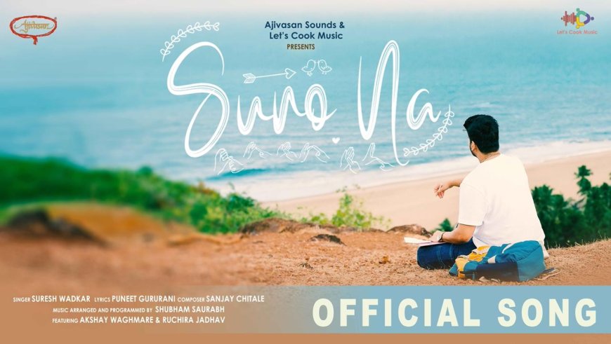 Suresh Wadkar Returns with "Suno Na": A Soulful Ode to Love and Longing